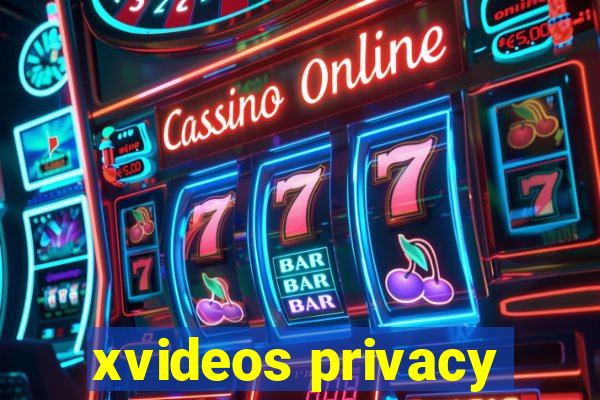 xvideos privacy